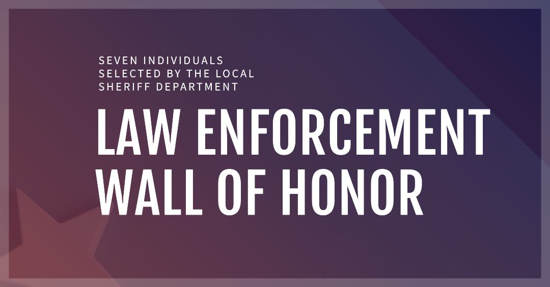 Local Sheriff Department Selects Seven Individuals for Law Enforcement Wall of Honor