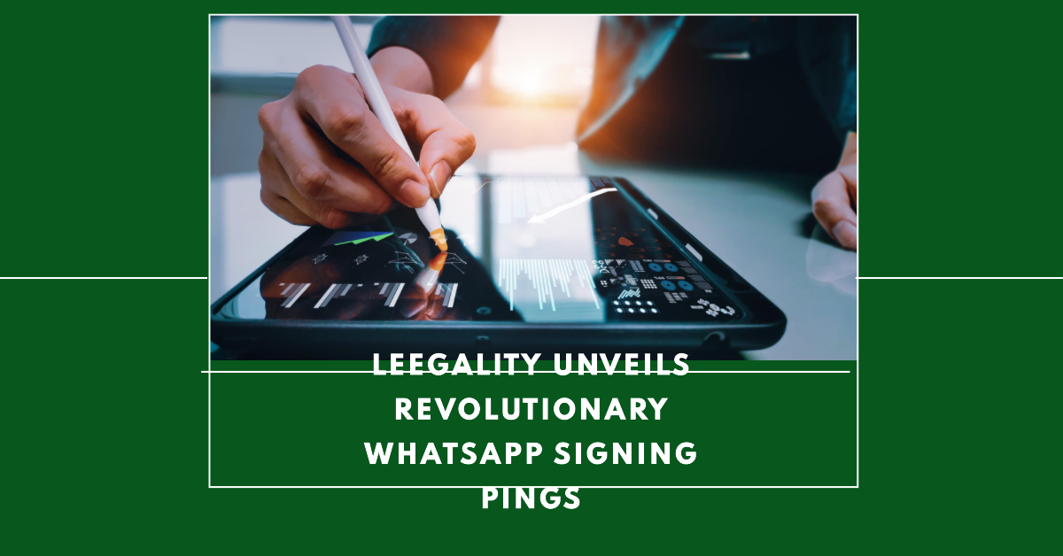 Leegality Whatsapp Signing Pings India