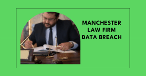 Manchester law firm Data breach